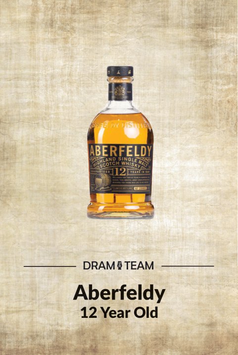 Aberfeldy - 12 Year Old - The Dram Team